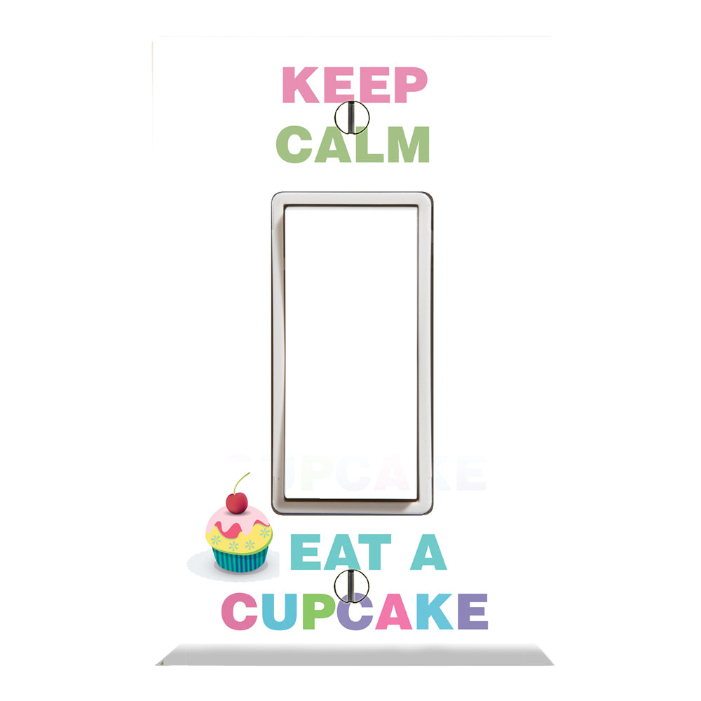 Keep Calm and Eat a Cupcake